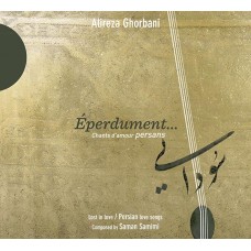狂熱… Alireza Ghorbani  / Eperdument…